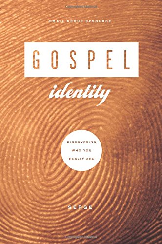 Book Cover Gospel Identity: Discovering Who You Really Are