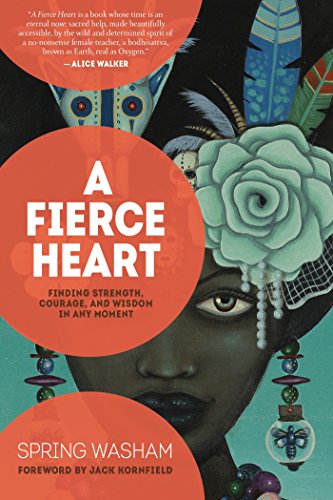 Book Cover A Fierce Heart: Finding Strength, Courage and Wisdom in Any Moment