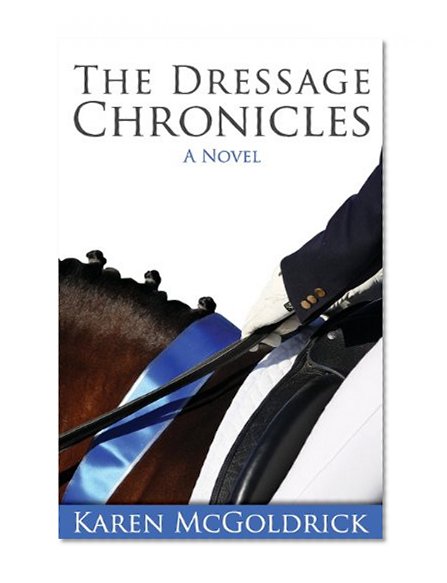 Book Cover The Dressage Chronicles