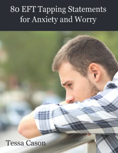 Book Cover 80 EFT Tapping Statements for Anxiety and Worry