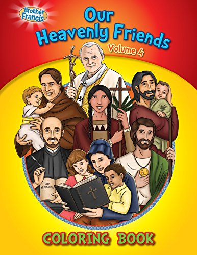 Book Cover Our Heavenly Friends V4, Friends of Brother Francis, Catholic Saints, Coloring and Activity Book, Catholic Saints for Kids, The Saints, Bible Stories, Soft Cover