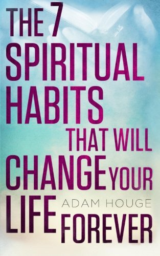 Book Cover The 7 Spiritual Habits That Will Change Your Life Forever