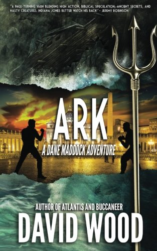 Book Cover Ark: A Dane Maddock Adventure (Dane Maddock Adventures) (Volume 7)