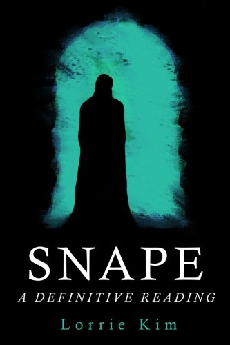 Book Cover Snape: A Definitive Reading