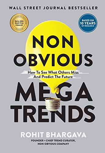 Book Cover Non Obvious Megatrends: How to See What Others Miss and Predict the Future (Non-Obvious Trends, 10)
