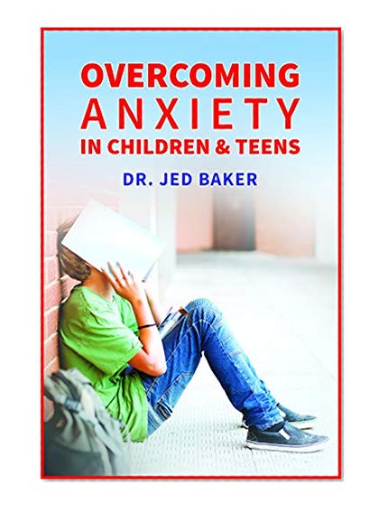 Book Cover Overcoming Anxiety in Children & Teens