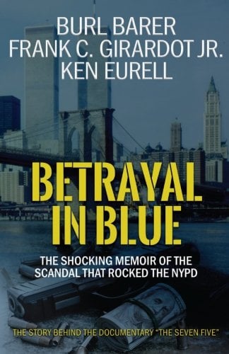 Book Cover Betrayal in Blue: The Shocking Memoir of the Scandal That Rocked the NYPD