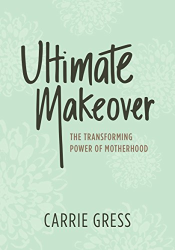 Book Cover Ultimate Makeover: The Transforming Power of Motherhood