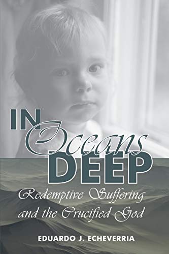 Book Cover In Oceans Deep: Redemptive Suffering and the Crucified God