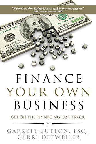 Book Cover Finance Your Own Business: Get on the Financing Fast Track