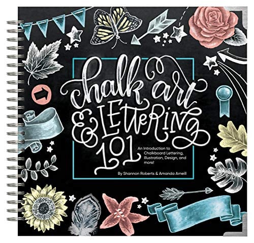 Book Cover Chalk Art and Lettering 101: An Introduction to Chalkboard Lettering, Illustration, Design, and More