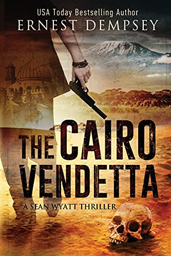 Book Cover The Cairo Vendetta: A Sean Wyatt Thriller (Sean Wyatt Adventure)