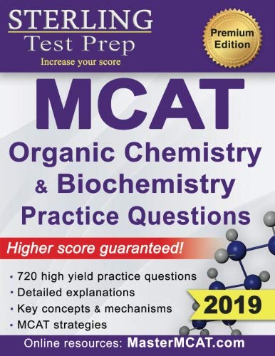 Book Cover Sterling Test Prep MCAT Organic Chemistry & Biochemistry Practice Questions: High Yield MCAT Practice Questions with Detailed Explanations
