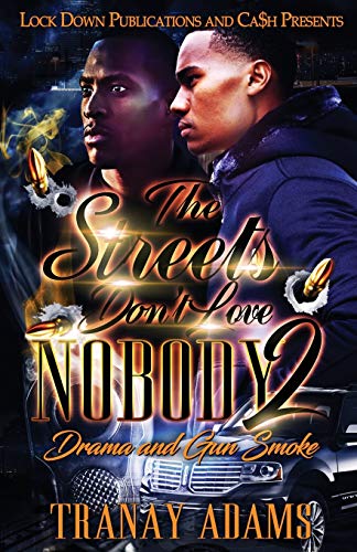 Book Cover The Streets Don't Love Nobody 2: Drama and Gun Smoke