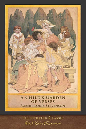 Book Cover A Child's Garden of Verses (Illustrated Classic): 100th Anniversary Collection