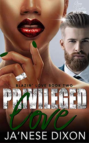 Book Cover Privileged Love: A BWWM Romance (Blazin' Love)