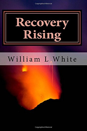 Book Cover Recovery Rising: A Retrospective of Addiction Treatment and Recovery Advocacy