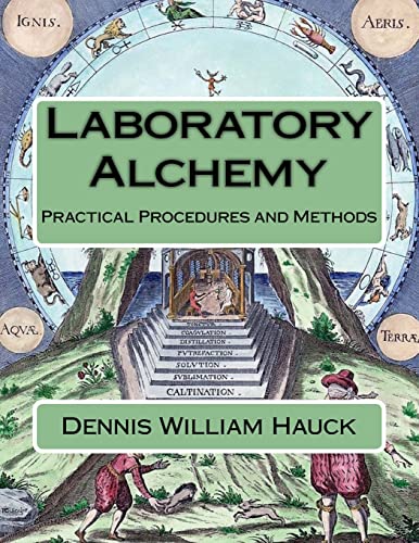 Book Cover Laboratory Alchemy: Practical Procedures and Methods (Alchemy Study Program)