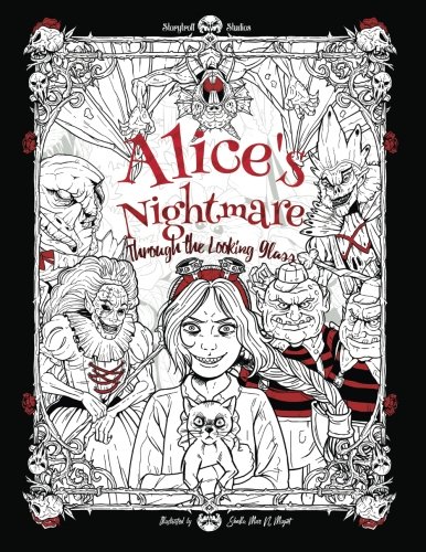 Book Cover Alice's Nightmare - Through the Looking Glass: Adult Coloring Book (Horror, Halloween, Adventures in Wonderland)