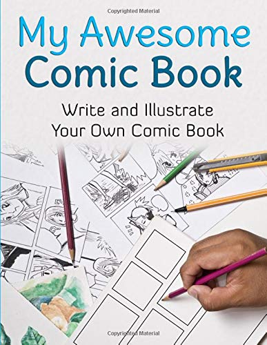 Book Cover My Awesome Comic Book: Write and Illustrate Your Own Comic Book