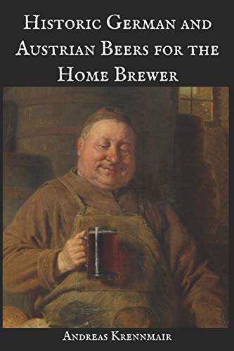Book Cover Historic German and Austrian Beers for the Home Brewer