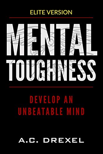 Book Cover Mental Toughness: Develop an Unbeatable Mind