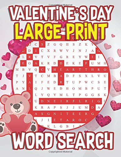 Book Cover Valentine's Day Large Print Word Search: 30 Valentine’s Day Themed Word Search Puzzles - Valentine's Day Activity Book for Kids, Adults with Valentine ... or Wife (Valentines Gifts for Her)