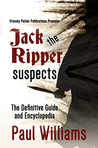 Book Cover Jack the Ripper Suspects: The Definitive Guide and Encyclopedia