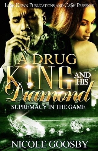 Book Cover A Drug King and His Diamond: Supremacy in the Game