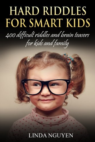Book Cover Hard Riddles For Smart Kids: 400 difficult riddles and brain teasers for kids and family
