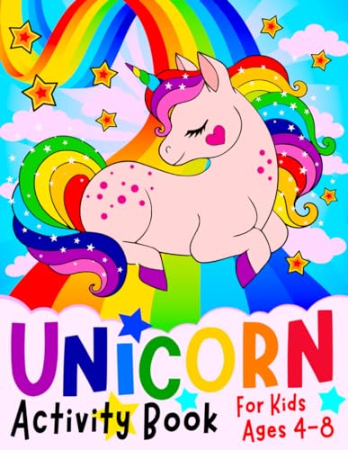 Book Cover Unicorn Activity Book for Kids ages 4-8: A children's coloring book and activity pages for 4-8 year old kids. For home or travel, it contains ... games, spot the difference puzzles and more.
