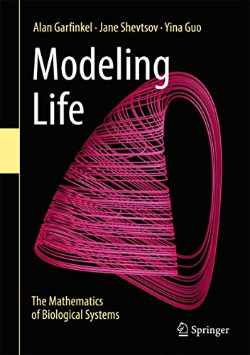 Book Cover Modeling Life: The Mathematics of Biological Systems