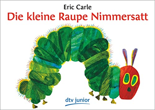 Book Cover Die Kleine Raupe Nimmersatt/ the Very Hungry Caterpillar (German Edition)