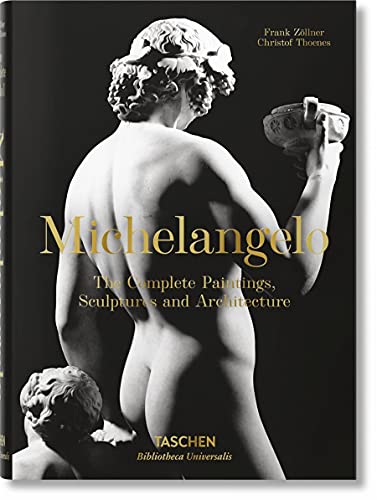 Book Cover Michelangelo. The Complete Paintings, Sculptures and Arch. (Bibliotheca Universalis)
