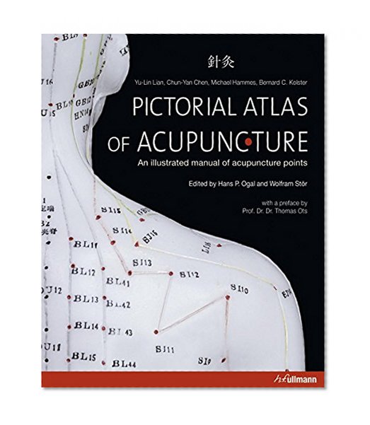 Book Cover Pictorial Atlas of Acupuncture: An Illustrated Manual of Acupuncture Points