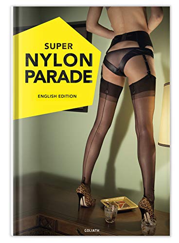 Book Cover Super Nylon Parade: Women, Legs, and Nylons: English Edition