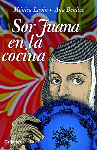 Book Cover Sor Juana en la cocina / Sister Juana in the Kitchen (Spanish Edition)