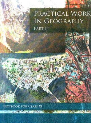 Book Cover Practical Work in Geography Part - 1 Textbook for Class - 11 - 11096