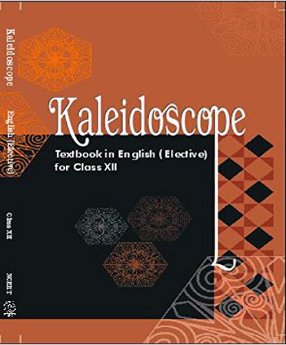 Book Cover Kaleidoscope - Textbook in English (Elective) for Class - 12 - 12076