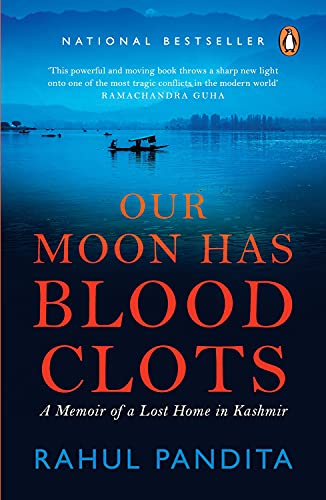 Book Cover Our Moon Has Blood Clots: The Exodus of the Kashmiri Pandits