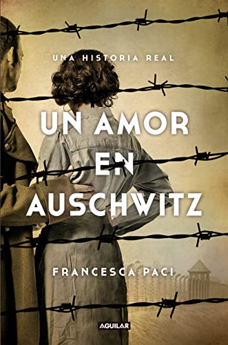 Book Cover Un amor en Auschwitz / A Love in Auschwitz (Spanish Edition)