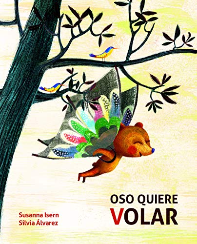 Book Cover Oso quiere volar (Bear Wants to Fly) (Spanish Edition)