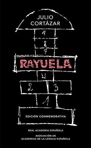 Book Cover Rayuela. Edición conmemorativa / Hopscotch. Commemorative Edition (Spanish Edition)