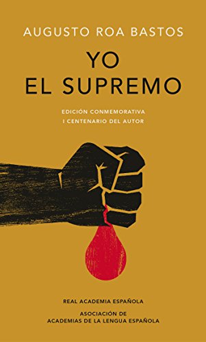Book Cover Yo el supremo. Edición conmemorativa/ I the Supreme. Commemorative Edition (Spanish Edition)