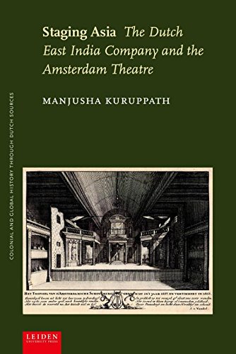 Book Cover Staging Asia: The Dutch East India Company and the Amsterdam Theatre