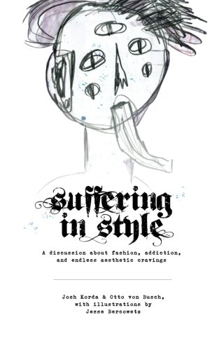 Book Cover Suffering in Style: A discussion about fashion, addiction, and endless aesthetic cravings