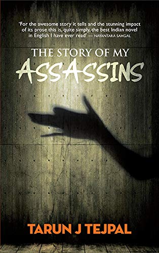 Book Cover The Story Of My Assassins [Jan 01, 2010] Tejpal, Tarun J.