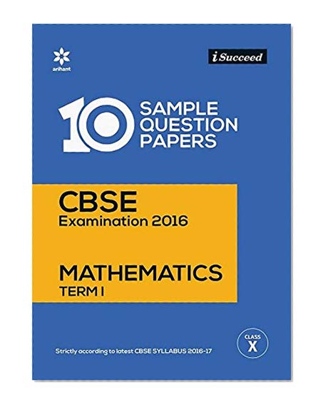 Book Cover i-Succeed 10 Sample Question Papers CBSE Examination 2016 for Mathematics Term - I Class 10th