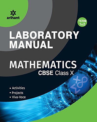 Book Cover CBSE Laboratory Manual Mathematics Class 10th Term-1 & 2 [Activities|Projects|Viva-Voce]