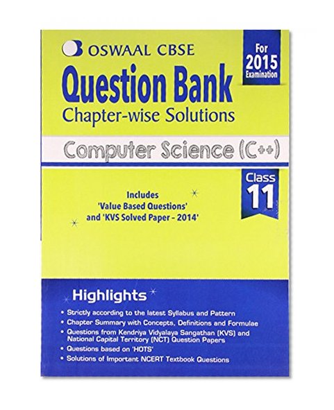 Book Cover Oswaal CBSE Question Bank Chapter-Wise Solutions for Class 11 Computer Science (C++)